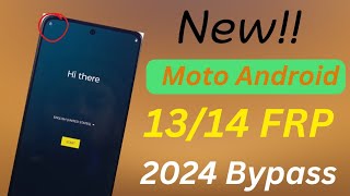 Motorola FRP Bypass 2024  Android 1314 Without Computer No Talkback  No Maps 100 Worked [upl. by Nayarb]