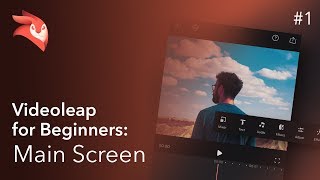 Enlight Videoleap for Beginners Main Screen Overview [upl. by Aleusnoc]