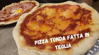 PIZZA tonda in teglia FATTA IN CASA  Cottura su STUFA A LEGNA [upl. by Ahsirkal]