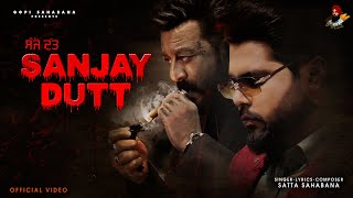 Sanjay Dutt Full Video Satta Sahabana  Oneye Digital  New Punjabi Song 2024 [upl. by Erb]