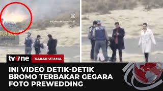 Momen DetikDetik Kebakaran di Bromo saat Foto Prewedding  Kabar Utama tvOne [upl. by Collar]