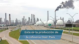 Deer Park Así es la refinería texana que ya es de México [upl. by Atinwahs512]