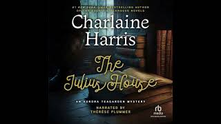 The Julius House by Charlaine Harris [upl. by Moseley]