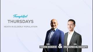 Thoughtful Thursdays by Mediclinic  Episode 19 Elderly Health  Mediclinic Middle East [upl. by Hamaso147]