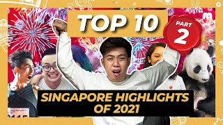 Top 10 Singapore Stories Of 2021 PART 2  TDK 57 [upl. by Favrot]