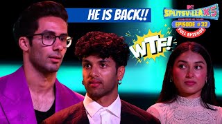 MTV Splitsvilla X5  Full Episode 32  Siwet is back 😎 and he is not Happy🤬 [upl. by Ecirtac]