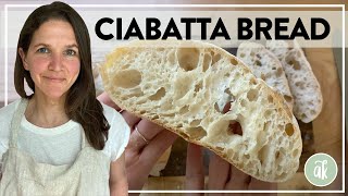 How to Make Ciabatta Bread YeastLeavened Poolish Method [upl. by Kellene]