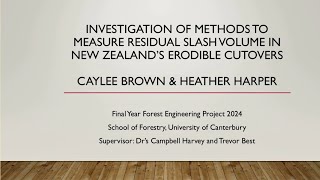 Investigation of Methods to Measure Residual Slash Volume in New Zealands Erodible Cutovers [upl. by Trevar8]