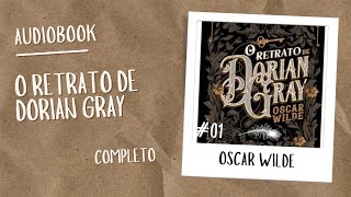 Audiobook quotO Retrato de Dorian Grayquot  COMPLETO [upl. by Karena]