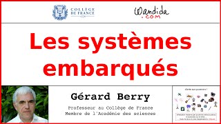 Les systèmes embarqués  Gérard Berry [upl. by Adirehs341]