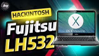 Fujitsu LH532  Mavericks Hackintosh [upl. by Viridissa]