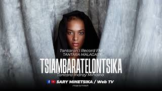 Tantara Malagasy  TSIAMBARATELONTSIKA Tantarani Record FM Tantara indray mihaino [upl. by Roydd]