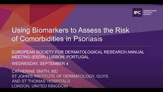 Using Biomarkers to Assess the Risk of Comorbidities in Psoriasis  Catherine Smith MD  UK [upl. by Urbano]