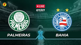 PALMEIRAS X BAHIA  CAMPEONATO BRASILEIRO  AO VIVO  07072024 [upl. by Laeahcim]