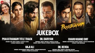 Prassthanam  Full Movie Audio Jukebox  Sanjay Dutt Manisha Koirala Jackie Shroff Ali Fazal [upl. by Norted]