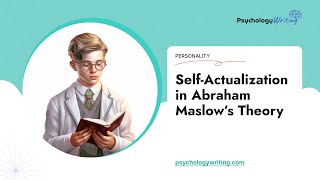 SelfActualization in Abraham Maslow’s Theory  Essay Example [upl. by Merceer]