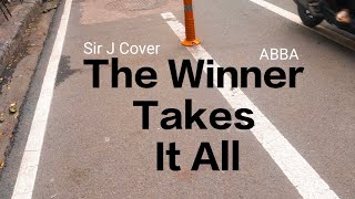 The Winner Takes It All  ABBA Sir J Cover [upl. by Lleval]