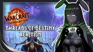 THREADS OF DESTINY TRAILER REACTION AND THEORYCRAFTING  vtuber gaming worldofwarcraft [upl. by Ivie303]