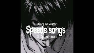 Agora vai sentar Speed songs [upl. by Jarek]