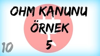 DEVRE ANALİZİ DERS 10OHM Kanunu Örnek Soru 5 [upl. by Kaleb]