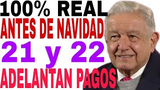 😱URGENTE COBRA 21 y 22 DICIEMBRE ADELANTAN PAGOS ESTE PROGRAMA DEL BIENESTAR ANTES DE NAVIDAD [upl. by Wandis]