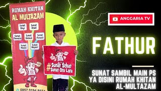 FATHUR KHITAN  SUNATNYA REBAHAN SAMBIL MAEN PS  SELESAI SUNAT MAEN BOLA [upl. by Antin]