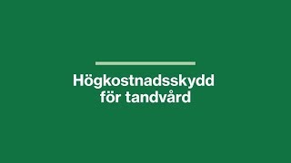 Högkostnadsskydd för tandvård [upl. by Selinda]