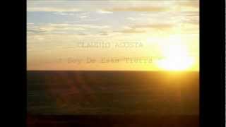 quotSoy De Esta Tierraquot con letra  CLAUDIO ACOSTA [upl. by Giselbert]