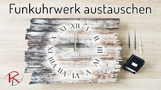 Anleitung Funkuhrwerk austauschen  Einbau  Kreative Feder  Uhrwerk wechseln [upl. by Attaynik]