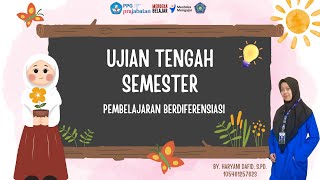 UJIAN TENGAH SEMESTER UTS  PEMBELAJARAN BERDIFERENSIASI [upl. by Barren]