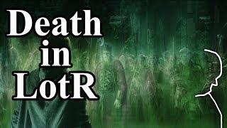 Death and Afterlife in Lord of the Rings  Tolkiens Lore [upl. by Eiduj]