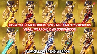 Navia C0 Ultimate Overlords Mega Magic Sword R5 vs All Weapons DMG Comparison  F2PP2PLow Spend [upl. by Colwen]