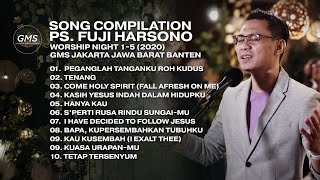 SONG COMPILATION WORSHIP NIGHT 15 2020  PS FUJI HARSONO [upl. by Jennee]