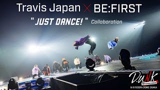 8 DUNK Travis Japan×BEFIRST 「JUST DANCE」 Collaboration [upl. by Thevenot]