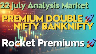 22 July Market Analysis NIFTY BANKNIFTY MIDCAP SENSEX  BIGGEST PROFITS IN TOMORROW BLAST PREMIUM [upl. by Zicarelli]