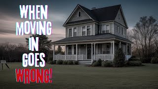 True Scary Stories of Moving Into a New House [upl. by Leba]