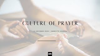 Sondagdiens 13 Oktober 2024  The Culture of Prayer  Mariette Schuch [upl. by Ssidnac156]