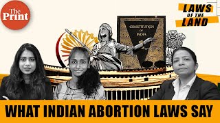 Rights of women vs rights of unborn child What Indian abortion laws say  Ep 26 Laws Of The Land [upl. by Halilak179]