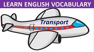 Transportation  Learn English  Vocabulary [upl. by Paddy]