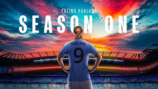 ERLING HAALAND SEASON ONE  The story of his first year at Man City [upl. by Anaek]