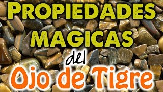 PROPIEDADES MAGICAS del OJO de TIGRE 👁 La piedra de la fuerza ⭐️💪 RECETAS que FUNCIONAN 😊✨ [upl. by Key]