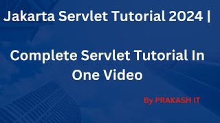 Servlet Tutorial for Beginners 2024  Jakarta Servlet Tutorial  Servlet Tutorial In One Video [upl. by Filiano]