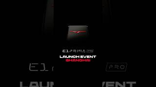 Launch of E1 Prima PRO in Shanghai [upl. by Miksen]