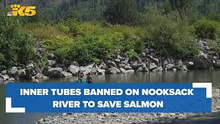 Inner tubes banned on Nooksack River in an effort to save salmon [upl. by Vachill]