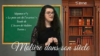 Molière dans son siècle  Étude de L’Avare de Molière partie 1  5ème [upl. by Sybyl]