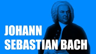 Johann Sebastian Bach Biography [upl. by Nawad983]