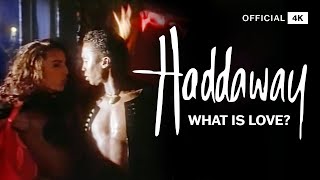 Haddaway  What Is Love Official 4K [upl. by Dalila]