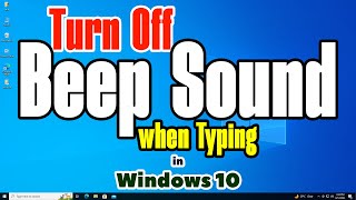 How to Turn Off Beep Sound when Typing in Windows 10 PC or Laptop [upl. by Grimbly]