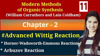 Horner wadsworth emmons reactionMechanismWittig reactionArbuzov reactionCarruthers chapter 2 [upl. by Dirraj]