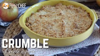 Crumble di mele e pere  Dolci facili Petitchefit [upl. by Essam917]